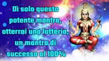 Dì solo questo potente mantra, otterrai una lotteria, un mantra di successo al 100%