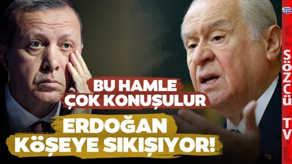 ERDOĞAN'I KÖŞEYE SIKIŞTIRIYOR! Çok Konuşulacak Devlet Bahçeli Hamlesi İddiası