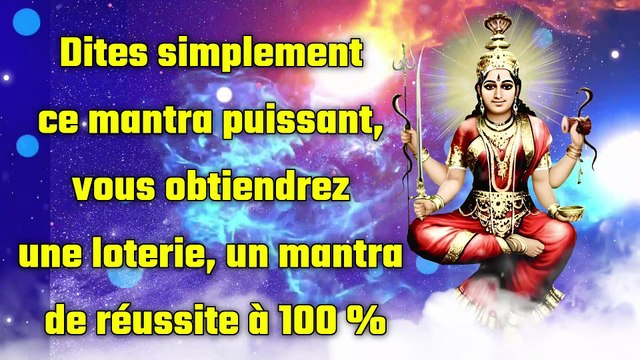 Dites simplement ce mantra puissant, vous obtiendrez une loterie, un mantra de réussite à 100 %