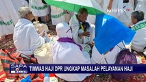 Timwas Haji DPR Temukan Sejumlah Keluhaan Jemaah Haji: Makanan dan Transportasi Tak Tepat Waktu