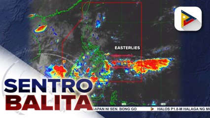 Easterlies, nakaaapekto sa Visayas at Mindanao