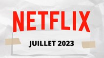 Les sorties séries sur NETFLIX en juillet 2023