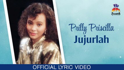 Prilly Priscilla - Jujurlah  (Official Lyric Video)
