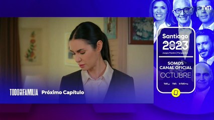 Todo por Mi Familia Cap 213 Avance