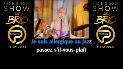 KARAOKE Le Brio - Branchez La Guitare