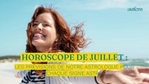 Horoscope de juillet : les prévisions de notre astrologue pour chaque signe astro
