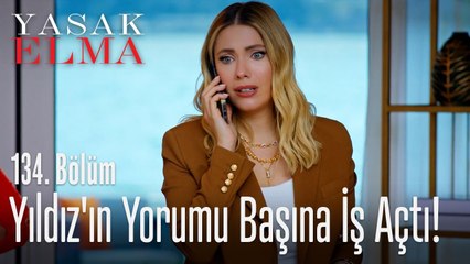 Yıldız'ın yorumu başına iş açtı! - Yasak Elma 134. Bölüm