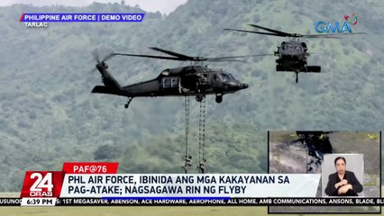 PHL Air Force, ibinida ang mga kakayanan sa pag-atake; nagsagawa rin ng flyby | 24 Oras