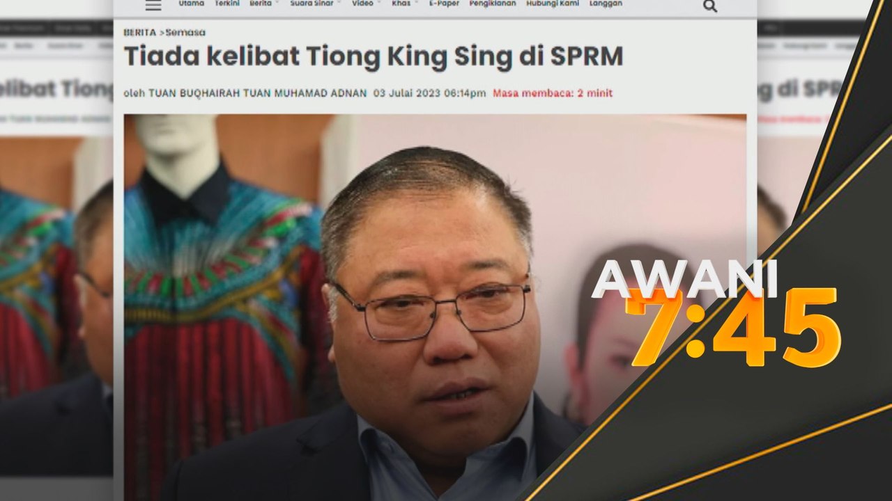 Tiada kelibat Tiong King Sing di SPRM