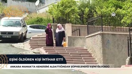 Ankara'da eşini silahla öldüren kişi intihar etti