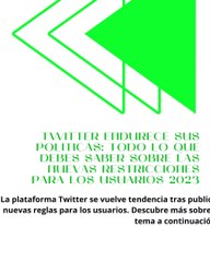 |HABIB ARIEL CORIAT HARRAR | TWITTER ENDURECE SUS POLÍTICAS 2023 (PARTE 1) (@HABIBARIELC)