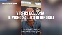 Virtus Bologna: il video saluto di Ginobili