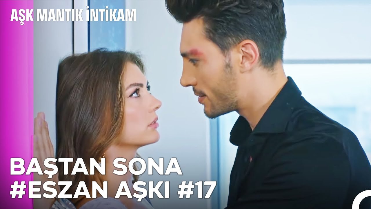 Baştan Sona Esra ve Ozan Aşkı (Part 17) - Aşk Mantık İntikam
