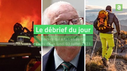 Le débrief du lundi 3 juillet 2023
