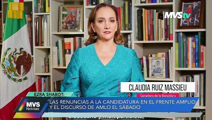 LAS RENUNCIAS A LA CANDIDATURA EN EL FRENTE AMPLIO Y EL DISCURSO DE AMLO EL SÁBADO
