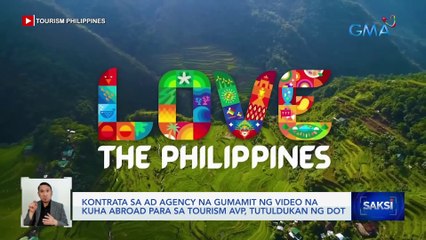 Kontrata sa ad agency na gumamit ng video na kuha abroad para sa tourism AVP, tutuldukan ng DOT | Saksi