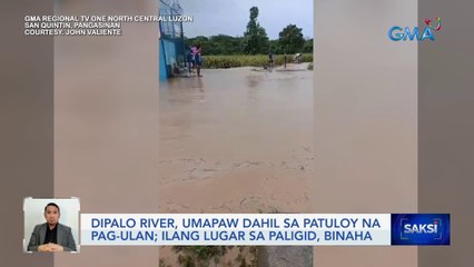 Dipalo river, umapaw dahil sa patuloy na pag-ulan; ilang lugar sa paligid, binaha | Saksi