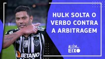 Hulk dá DECLARAÇÃO POLÊMICA após EXPULSÃO; Grêmio VENCE e segue na vice-liderança | ALÉM DO EIXO