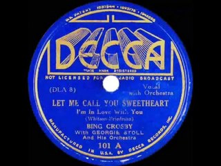 1934 Bing Crosby - Let Me Call You Sweetheart