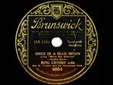1934 Bing Crosby - Once In A Blue Moon