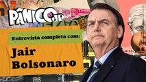 PÂNICO ENTREVISTA JAIR BOLSONARO; CONFIRA NA ÍNTEGRA