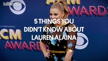 Here Are Five Things You Didn't Know About Lauren Alaina | Billboard Country Live