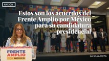 Estos son los acuerdos del Frente Amplio por México para su candidatura presidencial