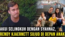 Akui Selingkuh dengan Syahnaz Sadiqah, Rendy Kjaernett Sujud di Depan Anak