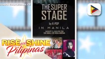 TALK BIZ | Sandara Park, mag peperform sa 'The Super Stage by K-pop in Manila' ngayong August
