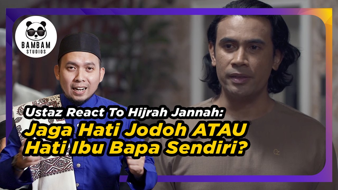 Ustaz React - Jaga Jodoh Atau Jaga Hati Parents | Hijrah Jannah