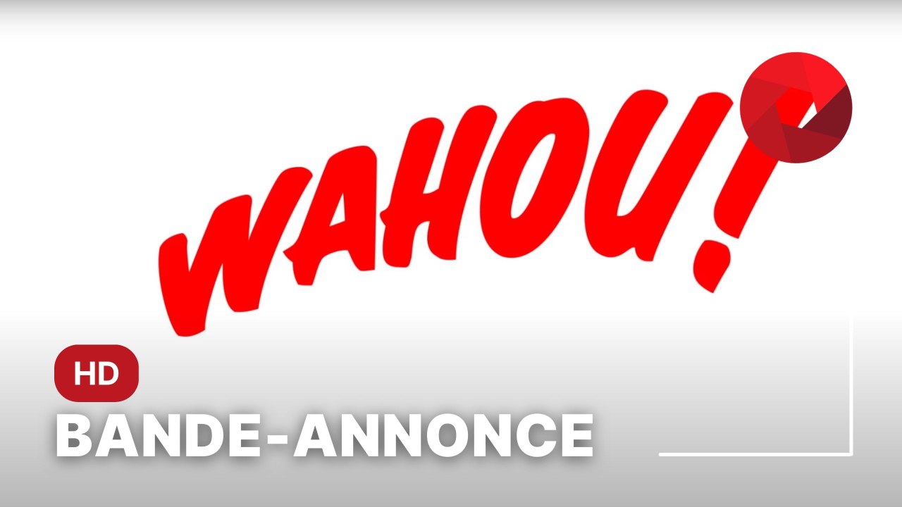 WAHOU ! de Bruno Podalydès avec Karin Viard, Bruno Podalydès, Sabine Azéma : bande-annonce [HD] | 7 juin 2023 en salle