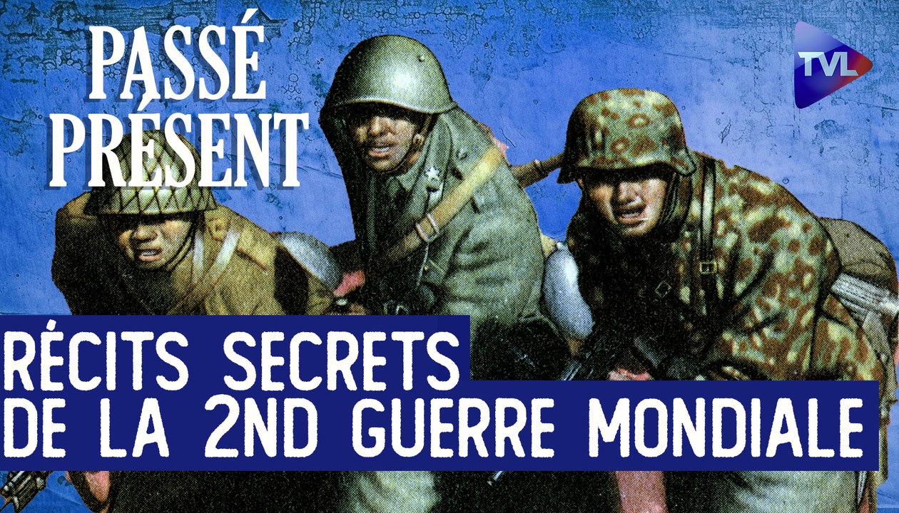 Le Nouveau Passé-Présent - Les vérités cachées de la Seconde Guerre mondiale