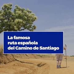 Famosos y el Camino de Santiago