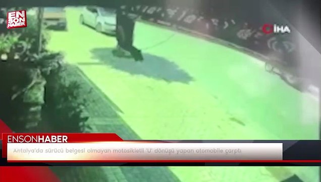 Antalya'da sürücü belgesi olmayan motosikletli 'U' dönüşü yapan otomobile çarptı