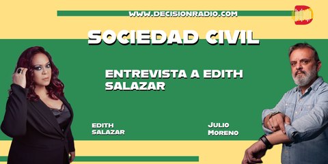 Sociedad Civil entrevista a Edith Salazar