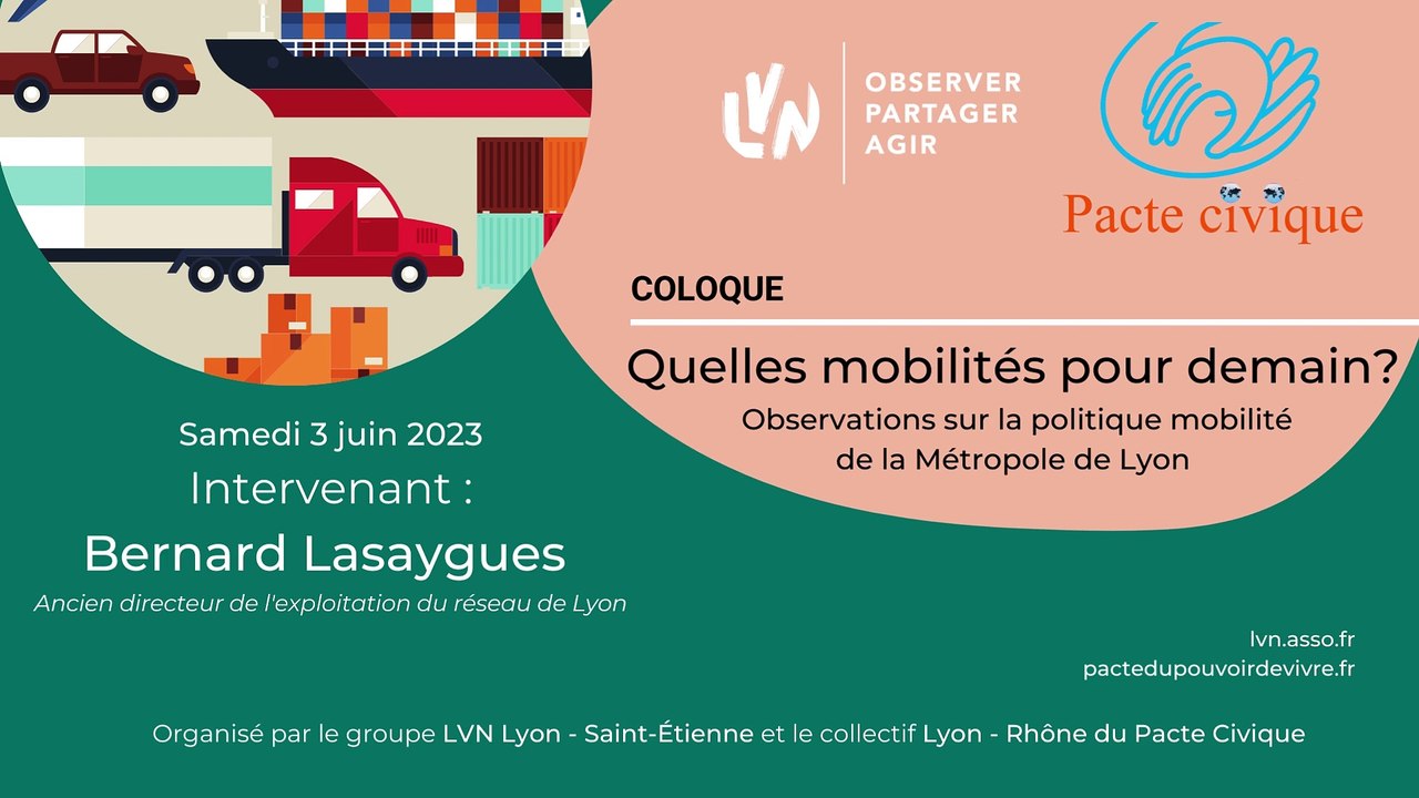 COLLOQUE - "Quelles mobilités pour demain? Observations sur la politique mobilité de la Métropole de Lyon" par Bernard Lasaygues