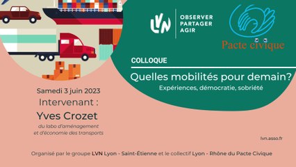 LVN - COLLOQUE - "Quelles mobilités pour demain?" par Yves Crozet