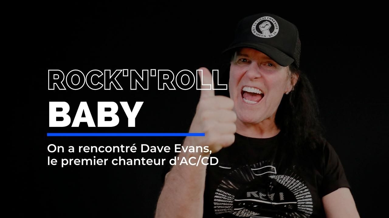 "Il faut voir mon show sinon vous n'êtes pas un vrai fan d'AC/DC". On a rencontré Dave Evans, le premier chanteur du groupe mythique de rock AC/DC