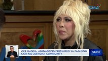 Vice Ganda, aminadong pressured sa pagiging icon ng LGBTQIA  community | Saksi