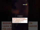 Vídeo mostra grupo abordando e intimidando Luan em motel em São Paulo
