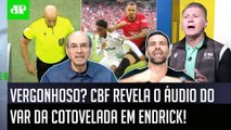 ABSURDO? CBF REVELA ÁUDIO DO VAR da COTOVELADA em Endrick e ADMITE ERRO contra o Palmeiras!