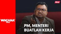 PM buatlah kerja PM, menteri ekonomi buatlah kerja sendiri: Chegu Bad