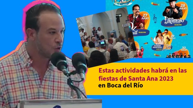Estas actividades habrá en las fiestas de Santa Ana 2023, en Boca del Río