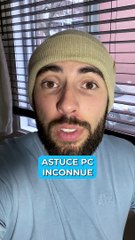 Astuce inconnue sur Windows !