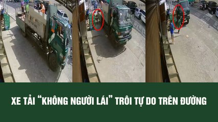 Thót tim khoảnh khắc xe tải không người lái trôi tự do trên phố