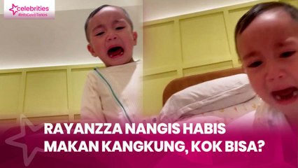 Rayanzza Nangis Habis Makan Kangkung, Kok Bisa?