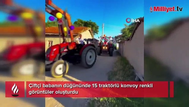 Çiftçi babanın düğününde 15 traktörlü konvoy renkli görüntüler oluşturdu