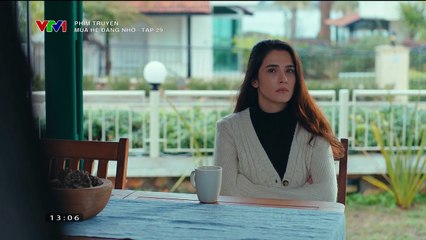 mùa hè đáng nhớ tập 29 - VTV1 thuyết minh - phim tho nhi ky - xem phim mua he dang nho tap 30