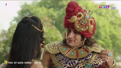 tình sử quân vương tập 48 - THVL1 lồng tiếng - phim ấn độ - xem phim tinh su quan vuong tap 49