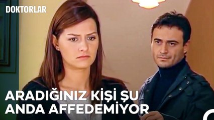 Ben Senin Gibi Başka Adamların Kollarına Atmadım Kendimi - Doktorlar 47  Bölüm